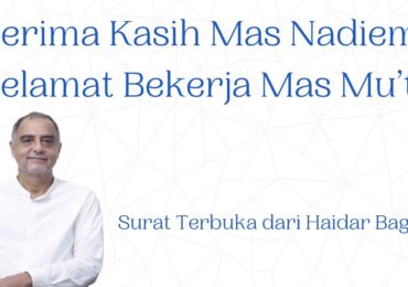 Terima Kasih Mas Nadiem, Selamat Bekerja Mas Mu’ti – Surat Terbuka dari Haidar Bagir