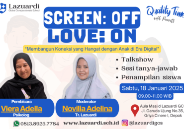 Quality Time with Parents – “Screen: Off, Love: On” Membangun Koneksi yang Hangat dengan Anak di Era Digital